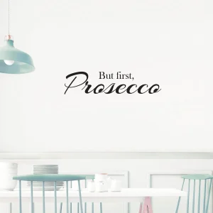 väggord But first prosecco