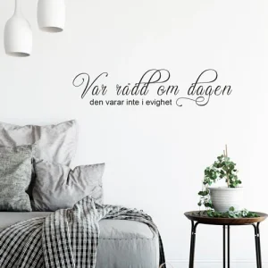 Väggord Var rädd om dagen